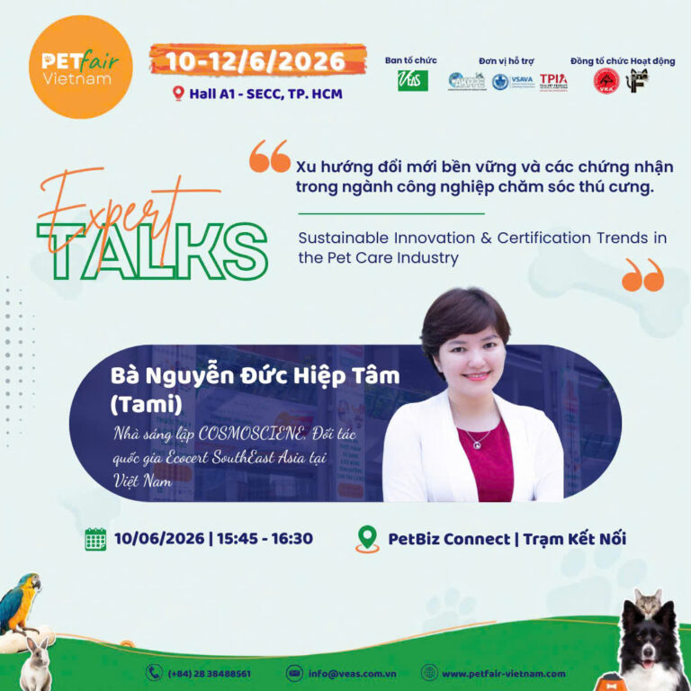 Đổi mới Bền vững & Tiêu chuẩn Quốc tế trong Ngành Chăm sóc Thú cưng: Sự góp mặt của Cosmoscience tại PetFair Vietnam